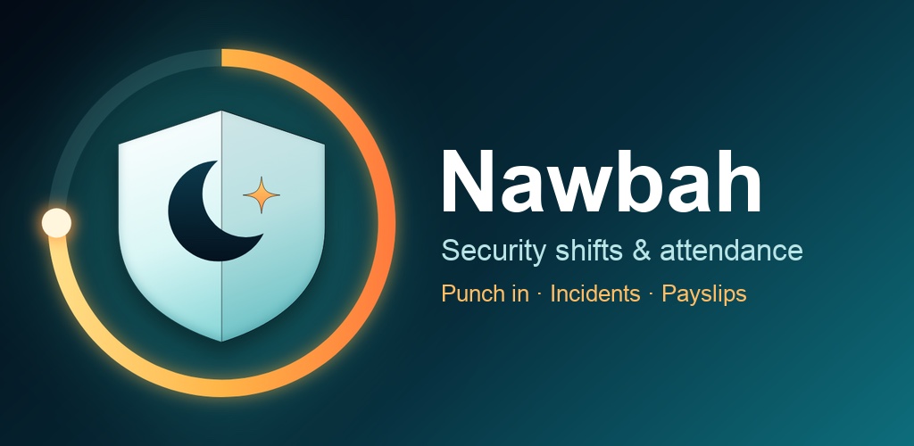 Nawbah — security shifts and attendance: punch in, incidents, payslips